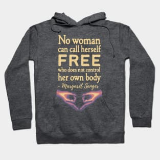 Margaret Sanger Quote Hoodie